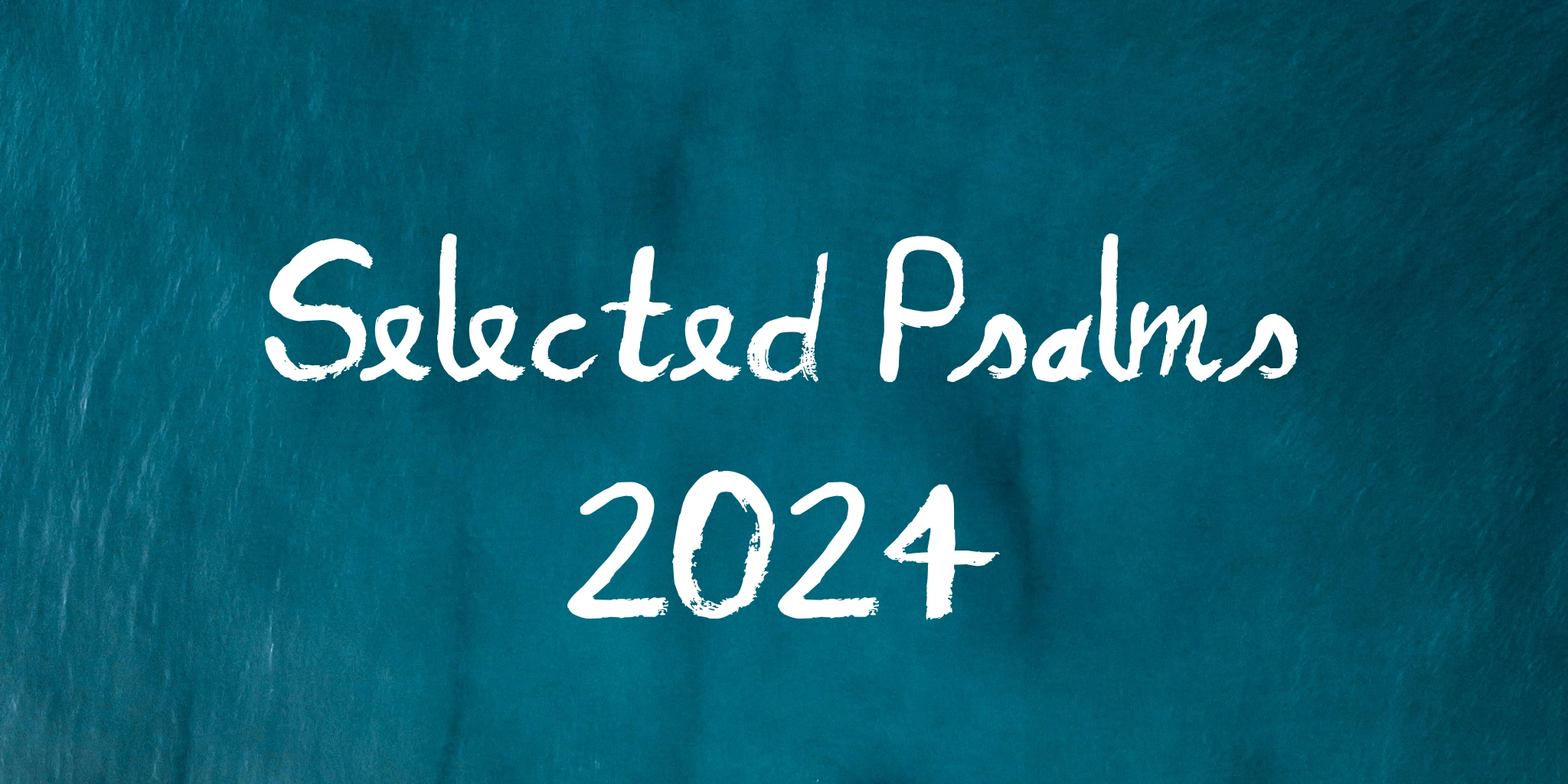 Selected Psalms 2024